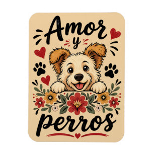 Amor y Perros Funny Dog Lover Design Magnet