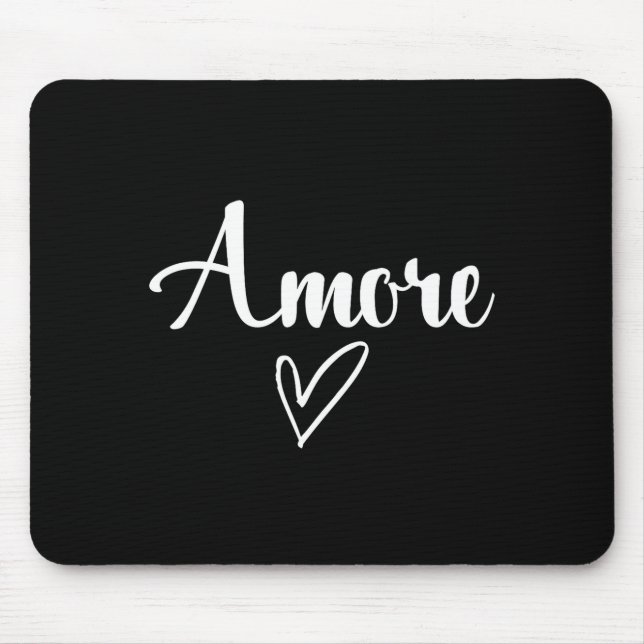 Amore - Italian Love Valentine's Day  Mouse Pad (Front)