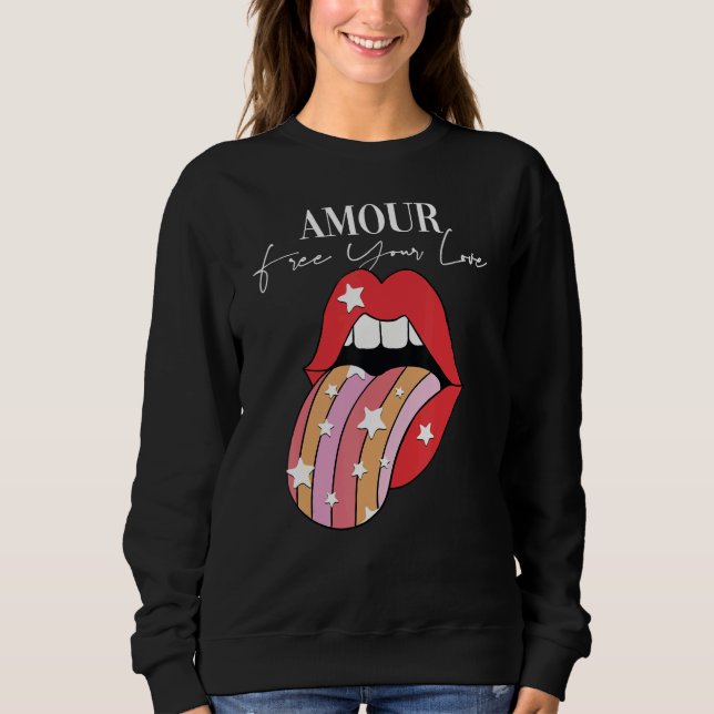 Amour lipstick Motivational Inspirational Slogan Q Sweatshirt (Front)