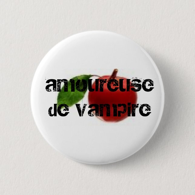 amoureuse de vampire 6 cm round badge (Front)