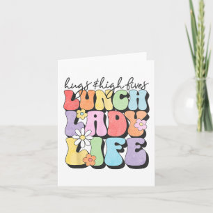 &amp; High Fives Lunch Lady Vibes School Appreciat Card
