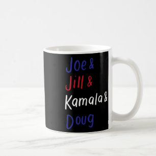 &amp; Jill &amp; Kamala &amp; Doug Biden Harris 20 Coffee Mug