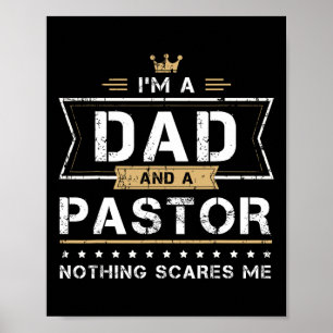 Amp Pastor Nothing Scares Me Gift Poster