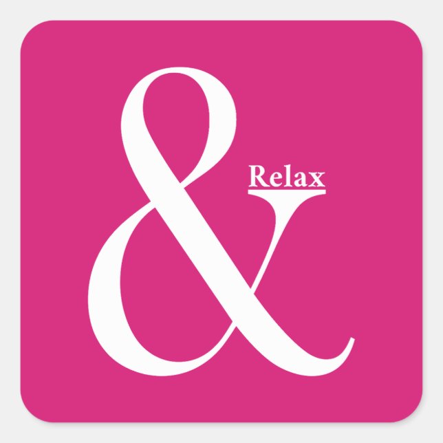 Ampersand And Relax Square Sticker (Front)