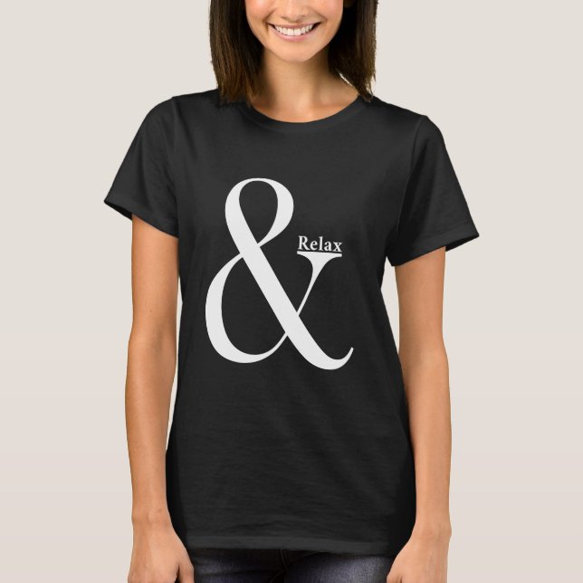 Ampersand and Relax T-Shirt (Front)