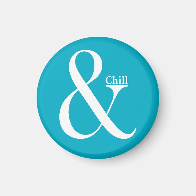 Ampersand Chill Magnet (Front)