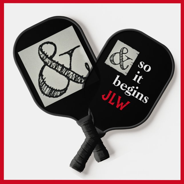 Ampersand Symbol And So It Begins Humourous Black Pickleball Paddle (Creator Uploaded)