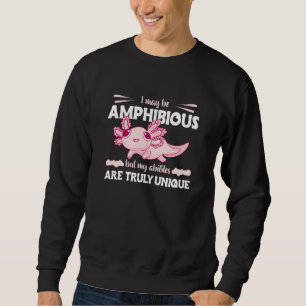 Amphibious And Unique Axolotl Amphibians 2 Sweatshirt