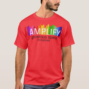 Amplify T-Shirt