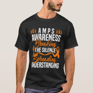 Amps Awareness Breaking The Silence Spreading Unde T-Shirt