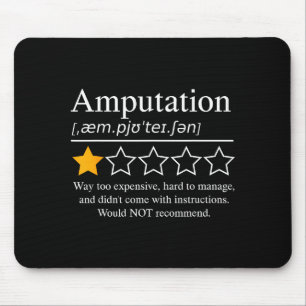 Amputation Amputee Funny Prosthetic Leg Arm Recove Mouse Pad