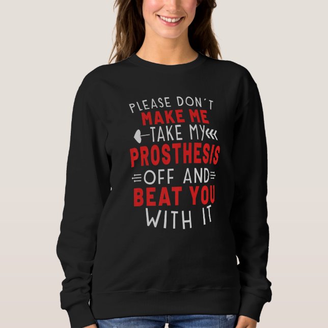 Amputee Assembly Required Amputation Humour Sweatshirt (Front)