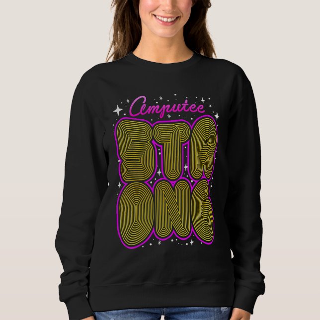 Amputee Humor Research Leg Arm  Recovery Sweatshirt (Front)