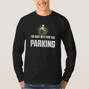 Amputee Humour Parking Leg Arm Funny Recovery 2 T-Shirt