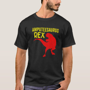 Amputee Humour Saurusrex Leg Arm Recovery 2 T-Shirt