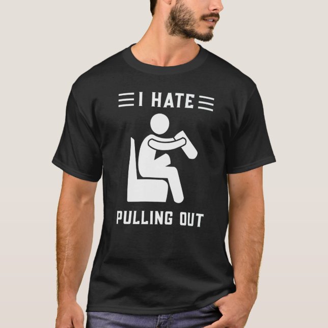Amputee I Hate Pulling Out Leg Amputation Humour T-Shirt (Front)