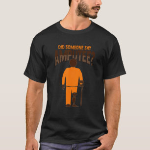 Amputee Joke Leg Prosthetic for a Leg Amputee 3 T-Shirt