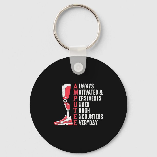 Amputee Quote Funny Leg Prosthetic Legged Surgery  Key Ring (Front)