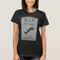 Amputee RIP My Leg Amputation Joke Headstone Humor