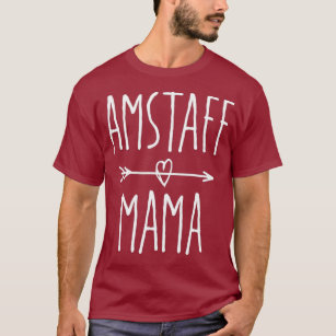 Amstaff Mama Cute American Staffordshire Terrier T-Shirt