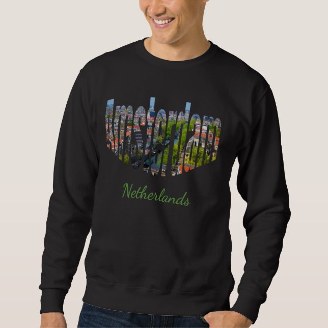 Amsterdam Netherlands Sweatshirt (Front)