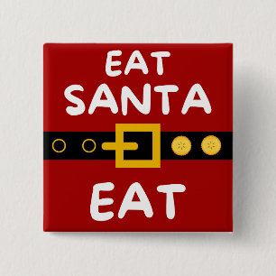 Amusing Eat Santa Eat 15 Cm Square Badge
