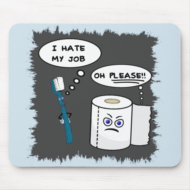 Amusing I Hate My Job Mousepad (Front)