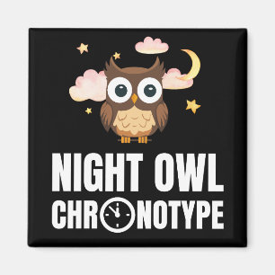 Amusing Night Owl Chronotype Magnet