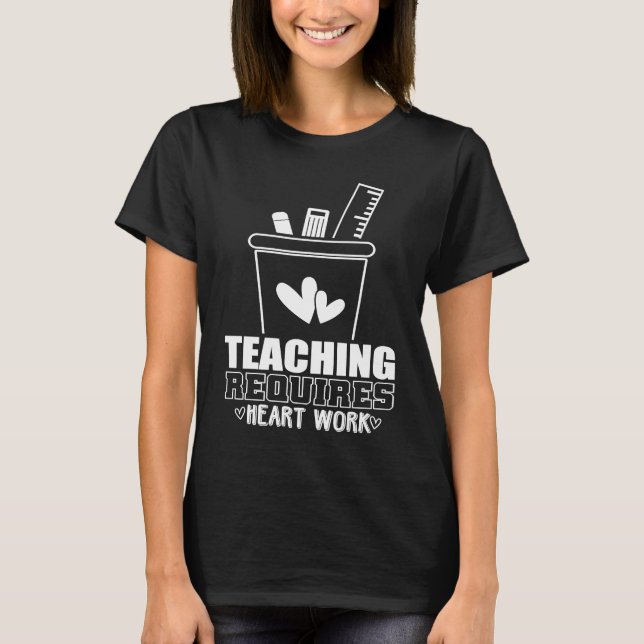 Amusing Work Of Delightful Teaching Saying T-Shirt (Front)