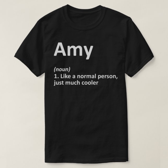AMY Definition Personalised Name Funny Birthday Gi T-Shirt (Design Front)