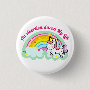 An Abortion Saved My Life (unicorn) 3 Cm Round Badge