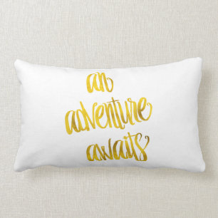 An Adventure Awaits Quote Gold Faux Foil Quotes Lumbar Cushion