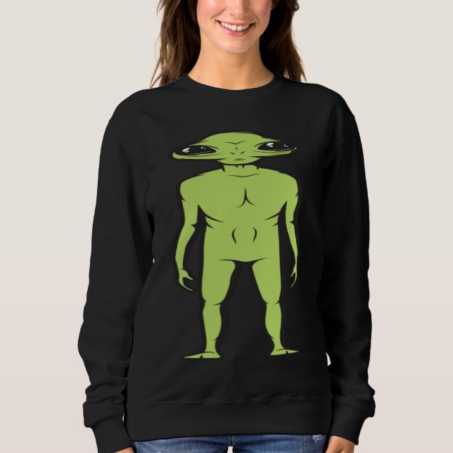 An Alien Just Standing There Sweatshirt (Front)
