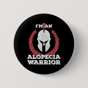 An Alopecia Warrior Alopecia Areata Awareness 6 Cm Round Badge