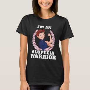 An Alopecia Warrior Alopecia Areata Awareness Gift T-Shirt
