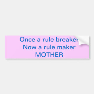 An amazing bumper sticker for an amazing mum!