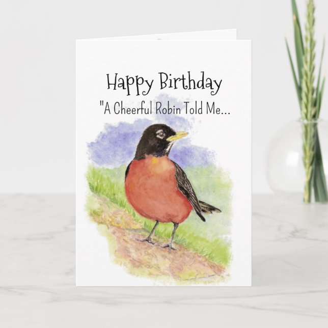 An American Robin Personality Birthday Fun Bird Card (Front)