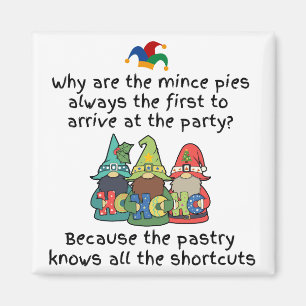 An Amusing Shortcut Mince Pie Joke Magnet