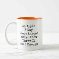 An Apple A Day Funny Sarcastic