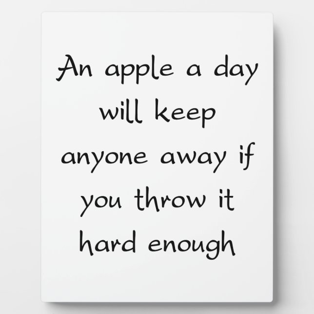 An Apple A Day Will Keep Everyone Away Plaque (Front)