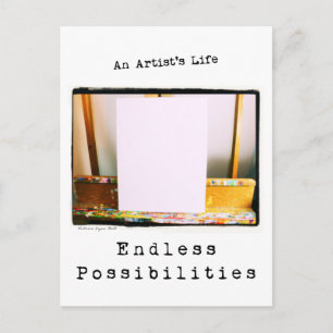 An Artist's Life: Endless Possibilities Postcard