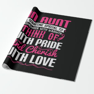 An Aunt Is Someone Special To Remember With Warmth Wrapping Paper