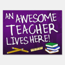 An Awesome Teacher Lives Here Lawn Sign