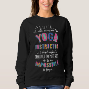 An Awesome Yoga Instructor Idea Impossible To Forg Sweatshirt