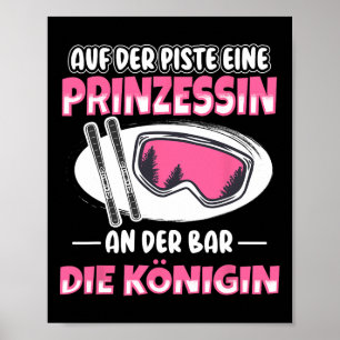 An Der R Eine Königin Apres Ski Skier Party Skiing Poster