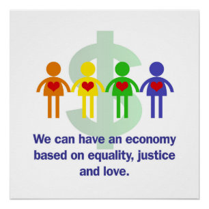 An Economy Based on Equality, Justice and Love Poster