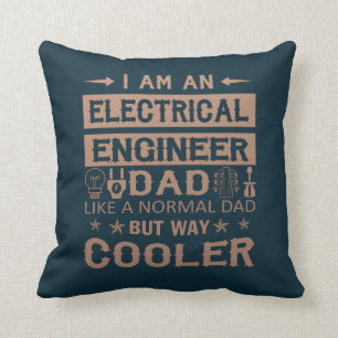 An Electrical Engineer Dad Cushion