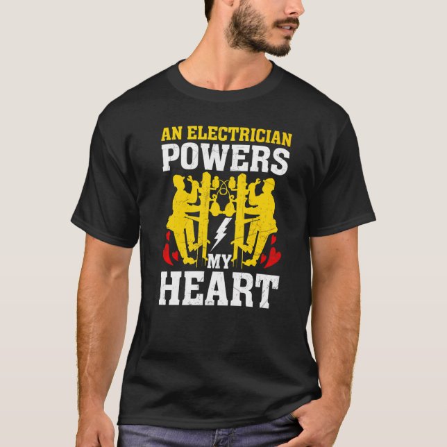 An Electrician Powers My Heart Electrician Men T-Shirt (Front)