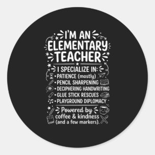 An elementary teacher quote and whimsical school classic round sticker