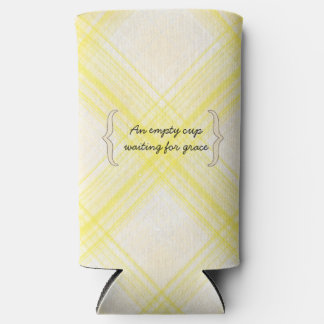 "An Empty Cup Waiting for Grace" Yellow Plaid  Seltzer Can Cooler
